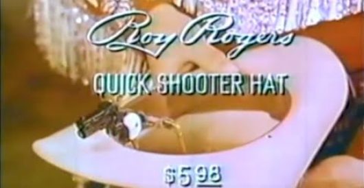 A word from our sponsor: Roy Rogers hat gun by Howard Portnoy