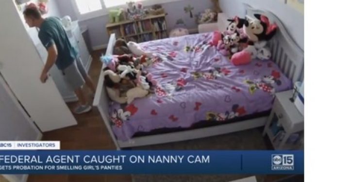 Nanny cam at Phoenix home catches federal agent smelling girl’s underwear