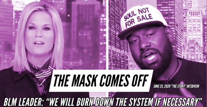 BLM leader: ‘If this country doesn’t give us what we want, we’ll burn down the system’