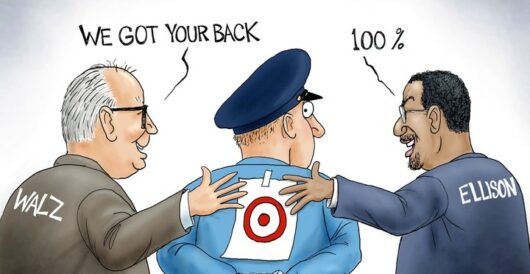 Cartoon of the Day: Minnesota’s Governor and Attorney General Undermine Public Safety by A. F. Branco